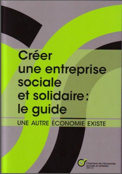 Créer une entreprise sociale et solidaire: le guide