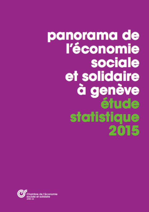 Panorama de l'économie sociale et solidaire à Genève - Etude statistique 2015 