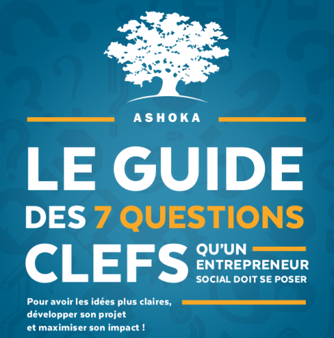 Ashoka: Le guide des 7 questions clefs