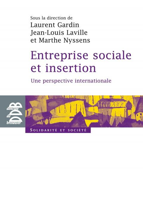 Entreprises sociales d'insertion, une perspective internationale