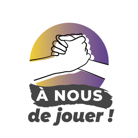 À nous de jouer !