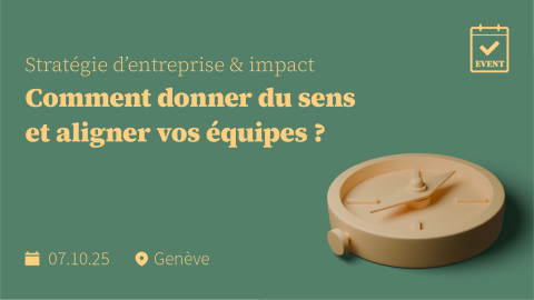 Stratégie d’entreprise et impact: comment donner du sens et aligner les équipes ?