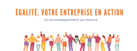Égalité, quand les entreprises s'engagent : retour d'expériences
