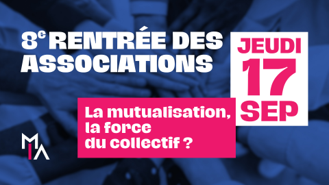 8ème Rentrée des Associations de la MIA !
