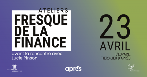 Ateliers FRESQUE DE LA FINANCE