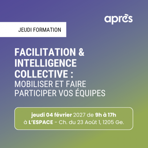 Formation - Comment utiliser la facilitation de l’intelligence collective pour dynamiser séances de travail et journées stratégiques
