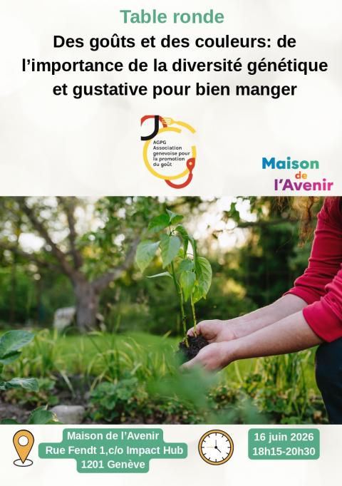 Table-ronde : des goûts et des couleurs : de l'importance de la diversité génétique et gustative pour bien manger