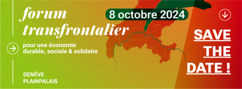 [ SAVE THE DATE ] Forum Transfrontalier de l’Economie Durable, Sociale et Solidaire : 8 octobre 2024