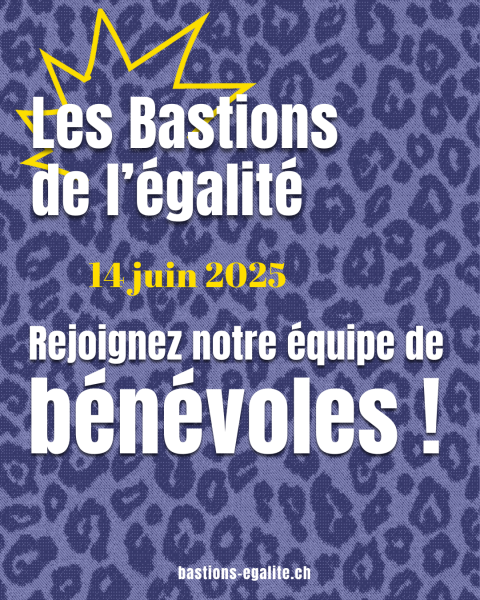 Appel à bénévoles – Rejoignez l’aventure des Bastions de l’égalité ! 