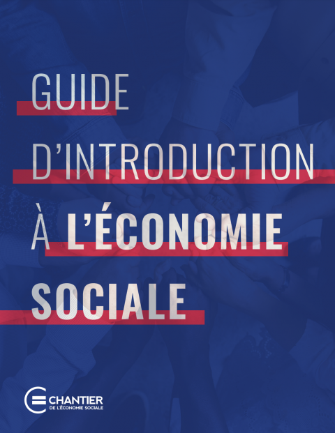 [GUIDE] Introduction à l'économie sociale - proposé par Chantier de l’économie sociale