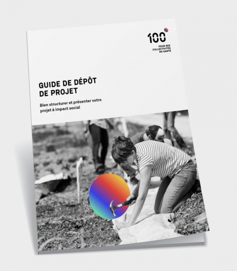 Guide de dépôt de projet - Structuer et présenter votre projet à impact social