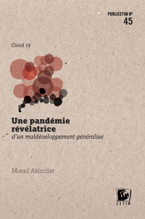 Sortie du dernier livre du CETIM: "Une pandémie révélatrice d’un maldéveloppement généralisé ?"