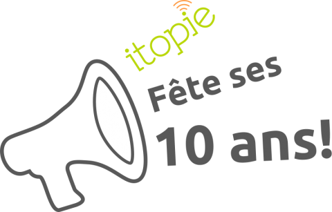 itopie fête ses 10 ans cette année !